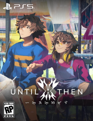 UNTIL THEN - PS5