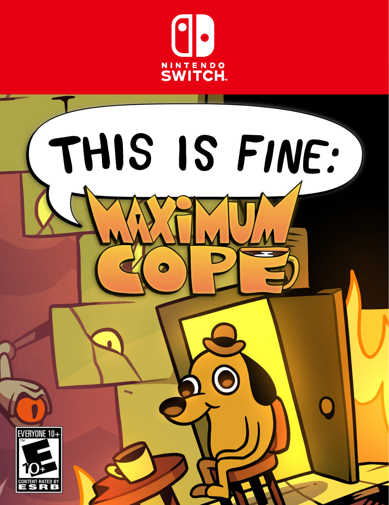 THIS IS FINE: MAXIMUM COPE - SWITCH