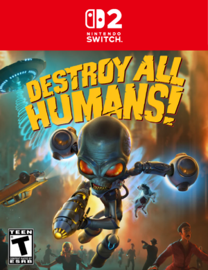 DESTROY ALL HUMANS!  - SWITCH 2