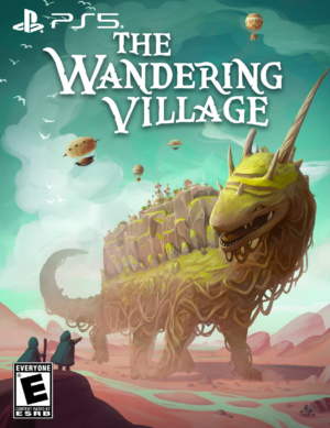 THE WANDERING VILLAGE - PS5