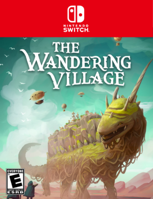 THE WANDERING VILLAGE - SWITCH